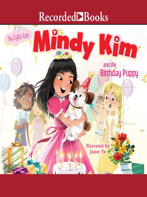 Title details for Mindy Kim and the Birthday Puppy by Lyla Lee - Available